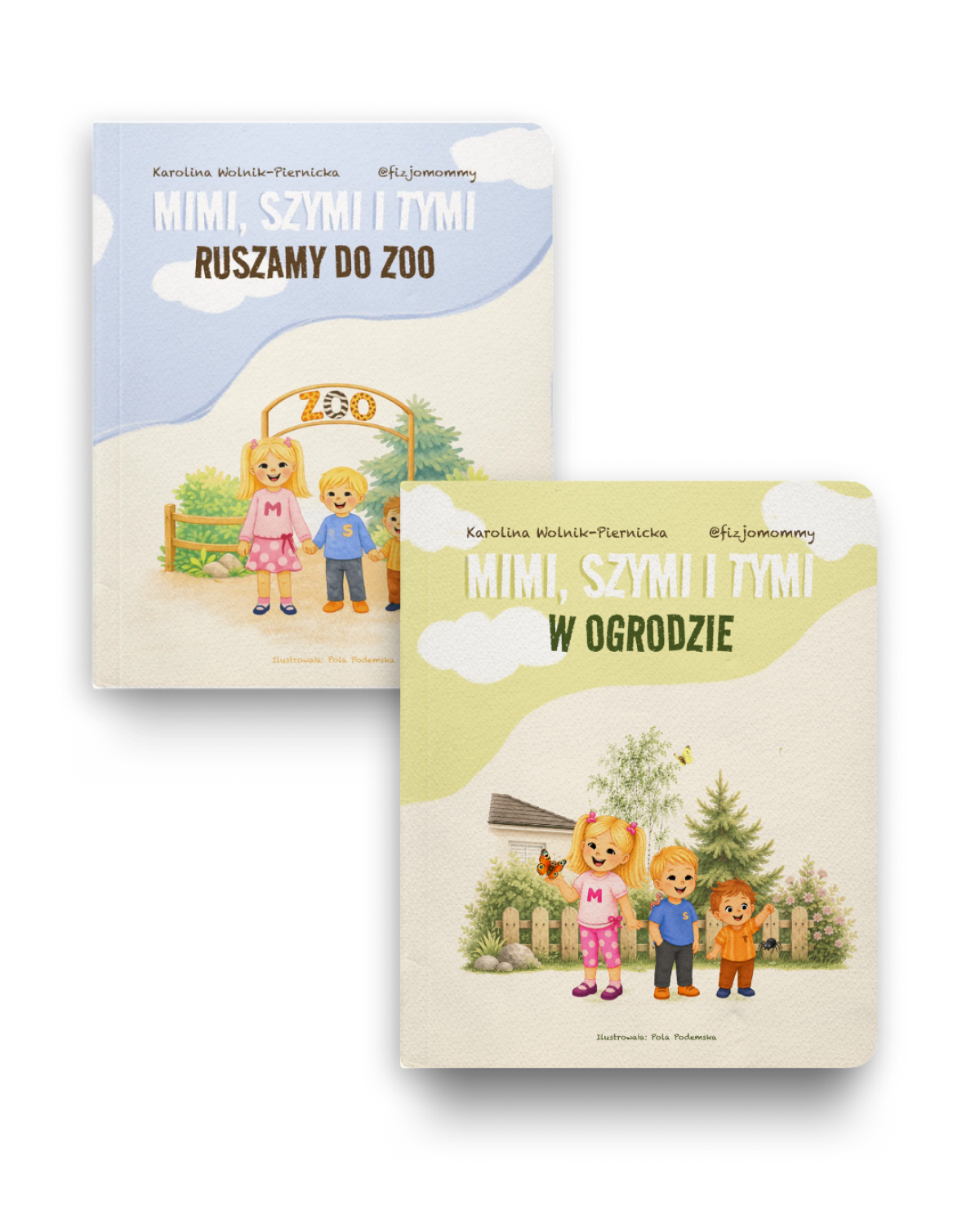 PAKIET: MIMI, SZYMI I TYMI RUSZAMY DO ZOO + MIMI, SZYMI I TYMI W OGRODZIE