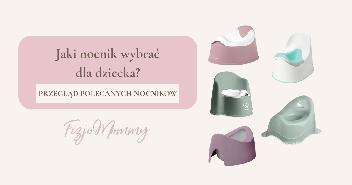 Jaki nocnik wybrać?