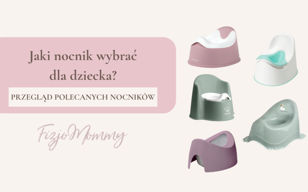Jaki nocnik wybrać?