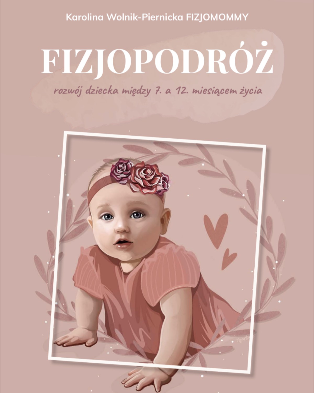 EBOOK - FIZJOPODRÓŻ - ROZWÓJ DZIECKA MIĘDZY 7. A 12. MIESIĄCEM ŻYCIA