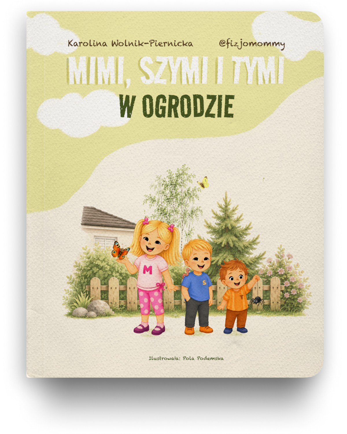 MIMI, SZYMI I TYMI W OGRODZIE