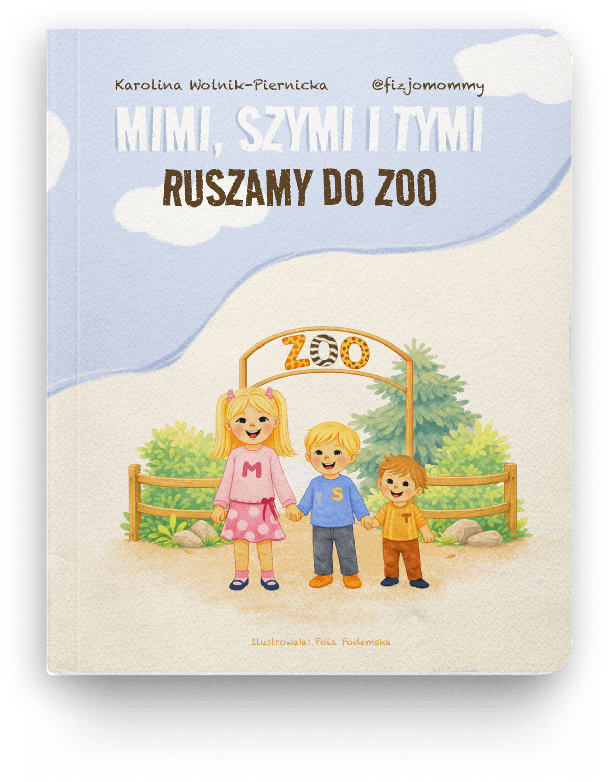 Okładka książki Mimi, Szymi i Tymi – Ruszamy do Zoo